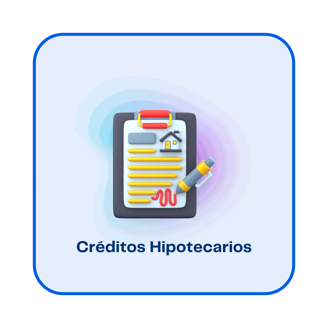 CREDITOS HIPOTECARIOS